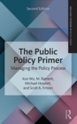 Image for The public policy primer: managing the policy process