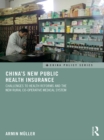 Image for China&#39;s new public health insurance: challenges to health reforms and the new rural co-operative medical system