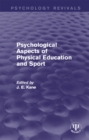 Image for Psychological Aspects of Physical Education and Sport