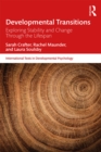 Image for Developmental transitions: exploring stability and change through the lifespan