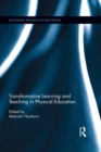 Image for Transformative Learning And Teaching In Physical Education