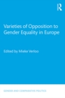 Image for Varieties of opposition to gender equality in Europe: theory, evidence and practice