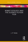 Image for Robot ecology and the science fiction film