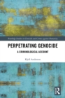Image for A criminology of genocide: killing without consequence