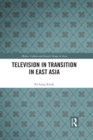 Image for Television in transition in East Asia