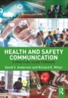 Image for Health and safety communication: a practical guide forward