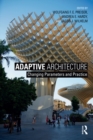 Image for Adaptive architecture: changing parameters and practice
