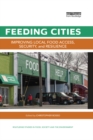 Image for Feeding Cities: Improving Local Food Access, Security, and Resilience