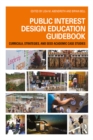 Image for Public interest design education guidebook: curricula, strategies, and SEED academic case studies