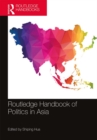Image for Routledge handbook of politics in Asia