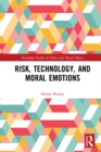 Image for Risk, technology, and moral emotions