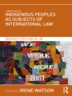 Image for Indigenous peoples as subjects of international law