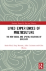 Image for Lived experiences of multiculture: the new social and spatial relations of diversity : 23