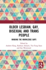 Image for Older lesbian, gay, bisexual and trans people: minding the knowledge gaps