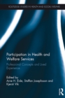 Image for Participation in Health and Welfare Services: Professional Concepts and Lived Experience
