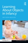 Image for Learning about objects in infancy