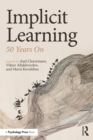 Image for Implicit learning: 50 years on