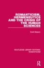 Image for Romanticism, hermeneutics and the crisis of the human sciences