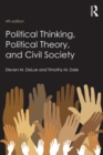 Image for Political Thinking, Political Theory, and Civil Society