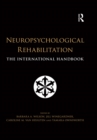 Image for Neuropsychological rehabilitation: the international handbook
