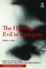 Image for The history of evil in antiquity