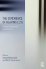 Image for The experience of hearing loss: journey through aural rehabilitation