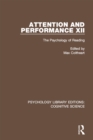 Image for Attention and Performance XII: The Psychology of Reading