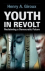 Image for Youth in Revolt: Reclaiming a Democratic Future