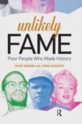 Image for Unlikely Fame: Poor People Who Made History