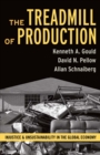 Image for Treadmill of Production: Injustice and Unsustainability in the Global Economy
