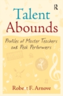 Image for Talent abounds: profiles of master teachers and peak performers