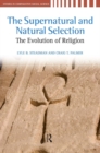 Image for Supernatural and Natural Selection: Religion and Evolutionary Success