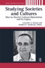 Image for Studying Societies and Cultures: Marvin Harris&#39;s Cultural Materialism and its Legacy