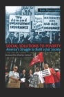 Image for Social Solutions to Poverty: America&#39;s Struggle to Build a Just Society
