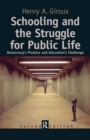 Image for Schooling and the Struggle for Public Life: Democracy&#39;s Promise and Education&#39;s Challenge