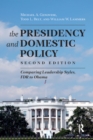 Image for The presidency and domestic policy: comparing leadership styles, FDR to Obama
