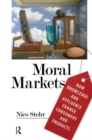 Image for Moral markets: how knowledge and affluence change consumers and products