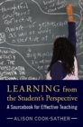 Image for Learning from the Student&#39;s Perspective: A Sourcebook for Effective Teaching
