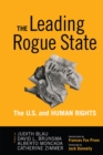 Image for The leading rogue state: the United States and human rights