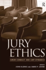 Image for Jury ethics: juror conduct and jury dynamics