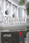 Image for Inequality: Social Class and Its Consequences