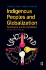 Image for Indigenous peoples and globalization: resistance and revitalization