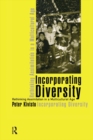 Image for Incorporating Diversity: Rethinking Assimilation in a Multicultural Age