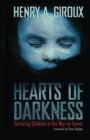 Image for Hearts of darkness: torturing children in the war on terror