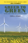 Image for Greed to green: solving climate change and remaking the economy
