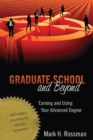 Image for Graduate School and Beyond: Earning and Using Your Advanced Degree