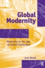 Image for Global Modernity: Modernity in the Age of Global Capitalism
