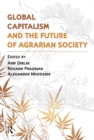 Image for Global capitalism and the future of agrarian society