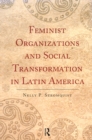 Image for Feminist organizations and social transformation in Latin America