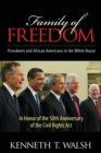 Image for Family of freedom: presidents and African Americans in the White House